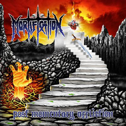 MORTIFICATION post momentary afflication death metal with industrial influences